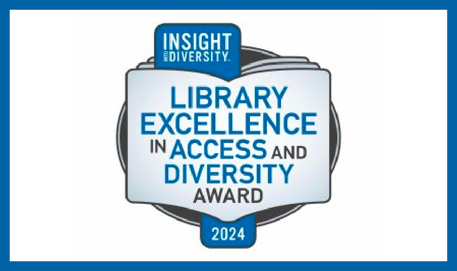 Insight Into Diversity Library Excellence in Access and Diversity Award