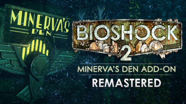 Bioshock 2: Minerva's Den Remastered