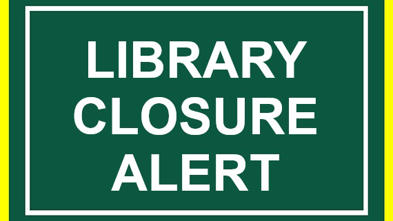 Library Closure Alert