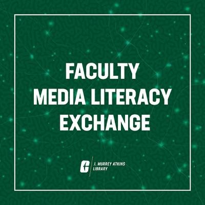 Faculty Media Literacy Exchange