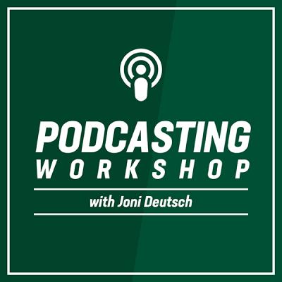 Podcast Virtual Workshop with Joni Deutsch graphic