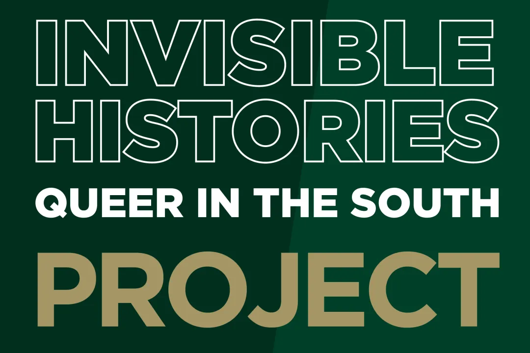 Invisible Histories Project: Queer in the South