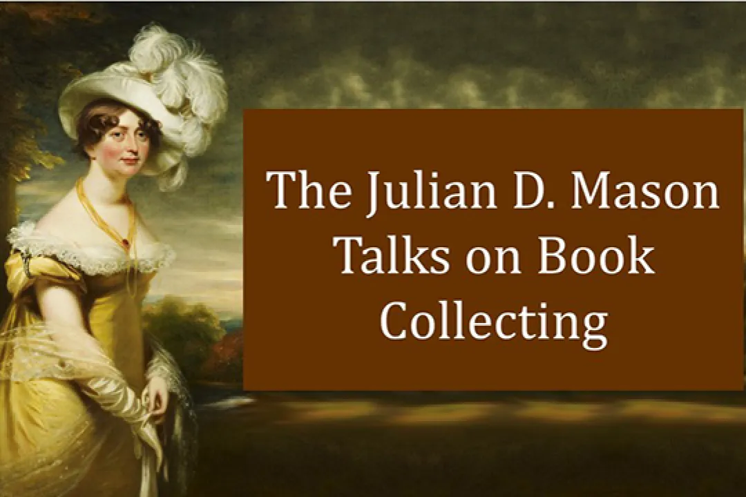 The Julian D. Mason Talks on Book Collecting