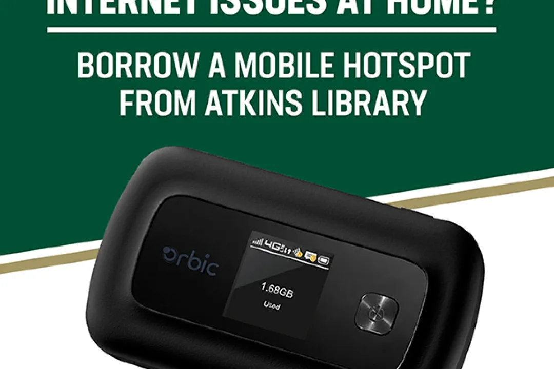 Internet Issues at Home? Borrow a Mobile Hotspot from Atkins Library