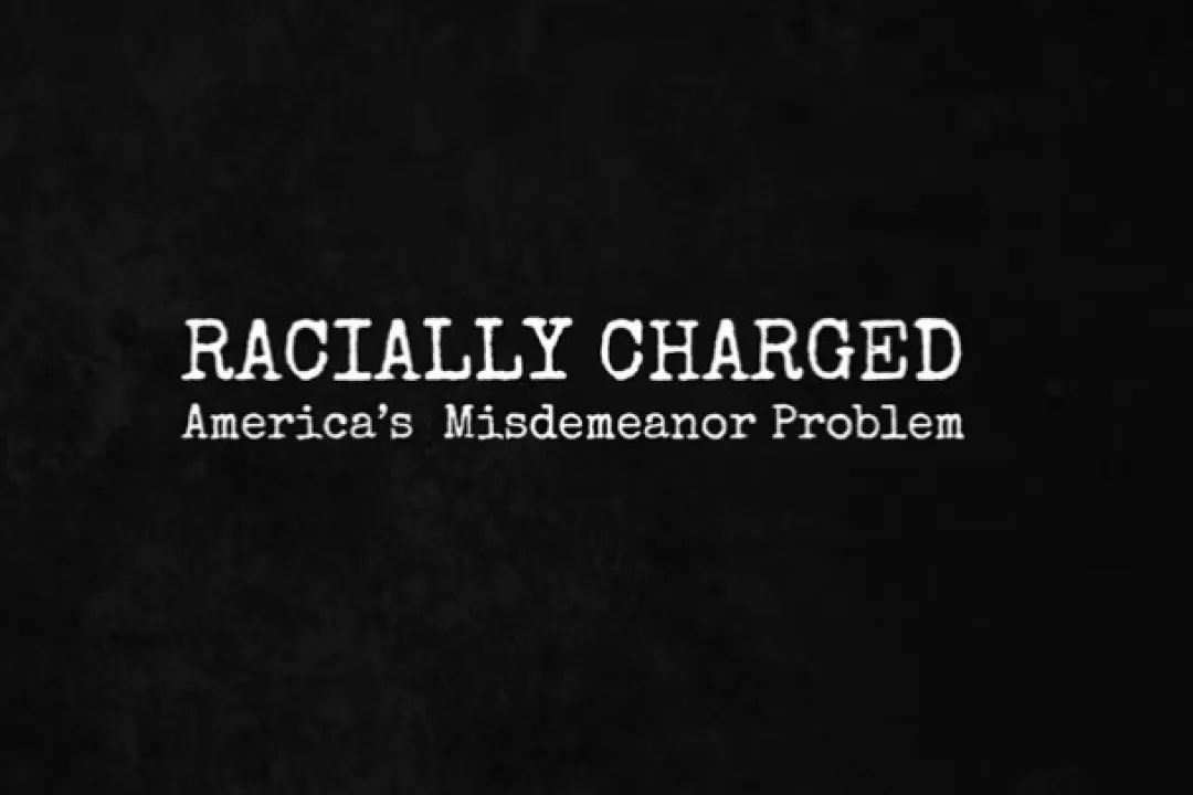 Racially Charged America's Misdemeanor Problem