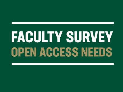 Faculty Survey Open Access Needs